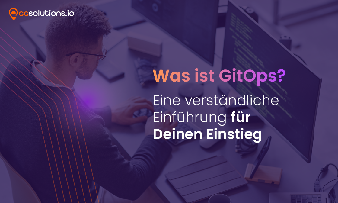 Was ist GitOps? – Eine verständliche Einführung für Deinen Einstieg