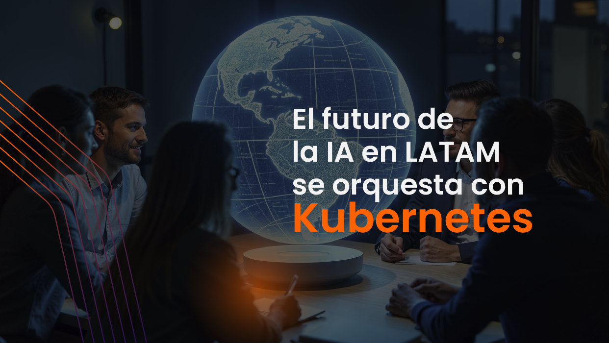 Innovación escalable: cómo Kubernetes habilita la IA en LATAM